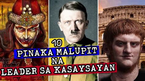 10 Pinaka Malupit Na Leader Sa Kasaysayan Youtube