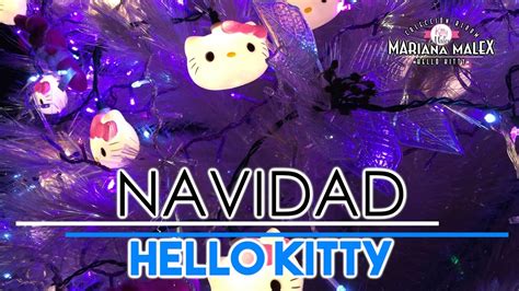 Mi Navidad Con Hello Kitty Mariana Malex Youtube