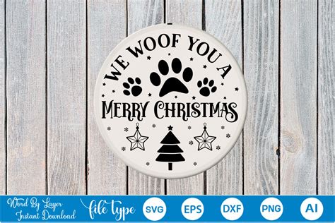 We Woof You A Merry Christmas Round Sign Graphic By Graphicpicker