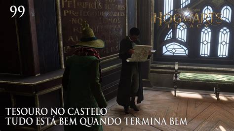 Hogwarts Legacy 99 TESOURO NO CASTELO TUDO ESTÁ BEM QUANDO TERMINA