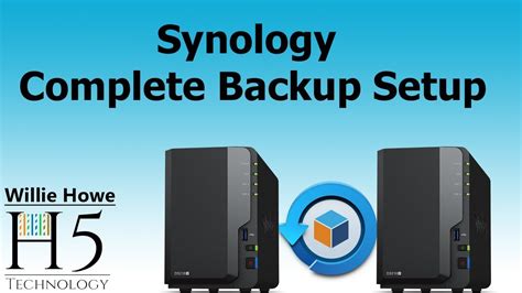 Synology Complete Hyper Backup Setup Willie Howe Technology