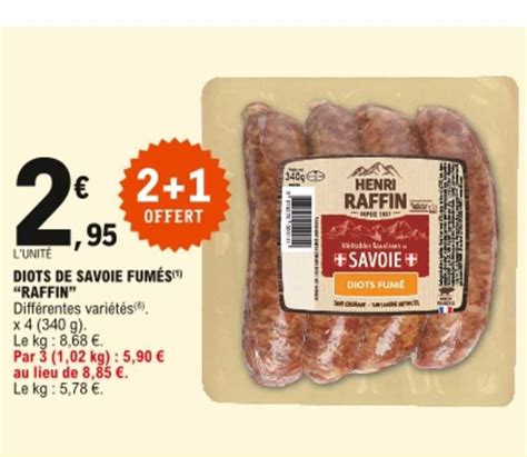 Promo Diots De Savoie Fumés Raffin 2 1 Offert chez E Leclerc