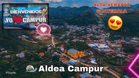 ALDEA CAMPUR SAN PEDRO CARCHA ALTA VERAPAZ GUATEMALA SERIE