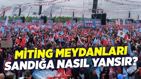 Miting Meydanlar Sand A Nas L Yans R Burak Cop Se Il Zer Ile