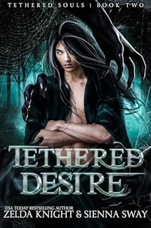 Tethered Desire Gay Harem Monster Romance Tethered Souls Book Ebook Knight Zelda Sway