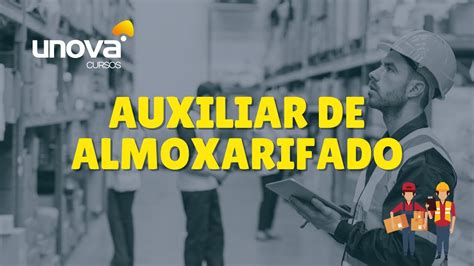 Curso Auxiliar De Almoxarifado Gratuito Unova Cursos YouTube