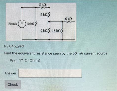 Solved Find The Equivalent Resistance Seen By The 50 MA Chegg