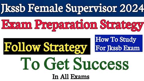 Jkssb Female Supervisor Exam 2024 How To Study Exam Preparation