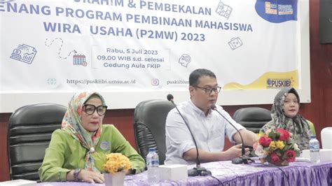 SILATURAHIM DAN PEMBEKALAN PEMENANG PROGRAM PEMBINAAN MAHASISWA