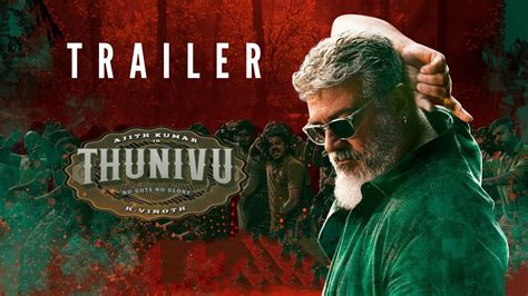 Thunivu Trailer Ajith Kumar Manju Warrior Release Date YouTube