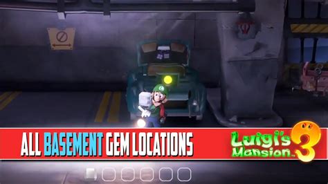 Luigis Mansion 3 Basement All Gem Locations Youtube