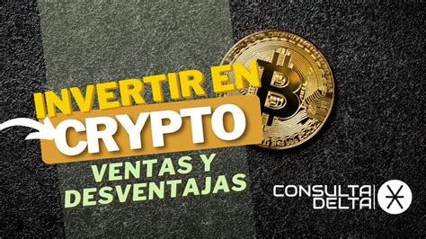 Ventajas De Invertir En Criptomonedas Y Sus Desventajas