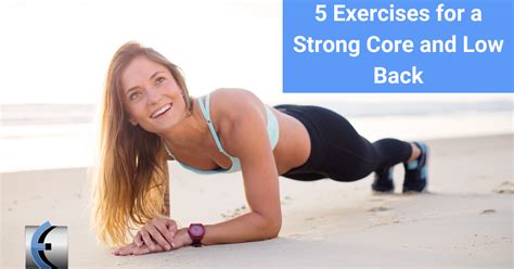 Top 5 Fridays 5 Exercises For A Strong Core And Low Back Modern