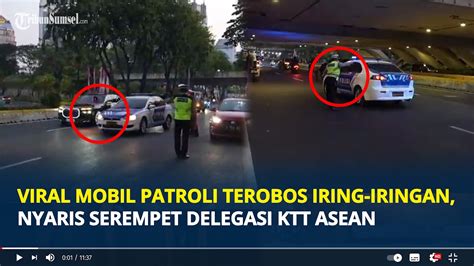 Viral Mobil Patroli Terobos Iring Iringan Nyaris Serempet Delegasi KTT