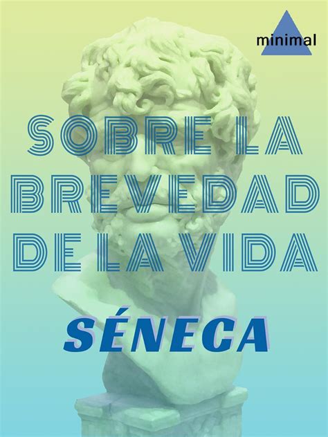 Sobre La Brevedad De La Vida Spanish Edition Ebook S Neca Amazon