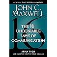 The 16 Undeniable Laws Of Communication Apply Them And Make The Most