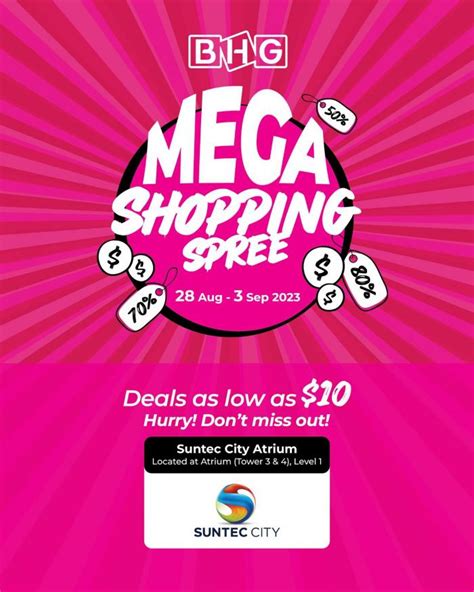 Bhg Mega Shopping Spree At Suntec City Atrium 28 Aug 2023 3 Sep 2023