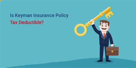 Is Keyman Insurance Policy Tax Deductible Life And General