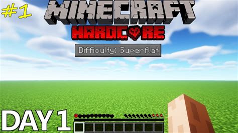 First Day In SuperFlat World In MINECRAFT Hardcore Episode 1 YouTube