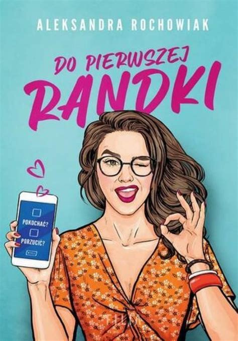 Do Pierwszej Randki Mobi Epub Aleksandra Rochowiak Ebook Najszybsza Wysyłka Ceny I Opinie