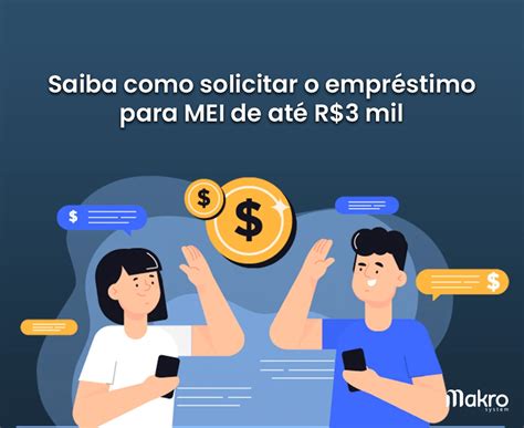 Saiba Agora Como Solicitar O Empréstimo Para Mei De Até R 3 Mil