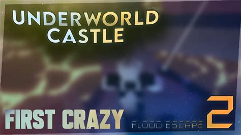 [first Crazy] Underworld Castle Complete 5 4 [flood Escape 2] Youtube