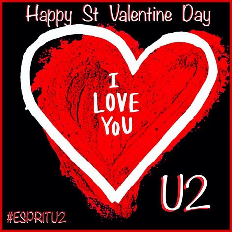 Happy St Valentine Day To All U2 Happystvalentinesday Espritu2