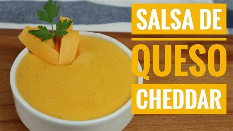 Salsa De Queso Cheddar Como Hacer Salsa De Queso F Cil Receta