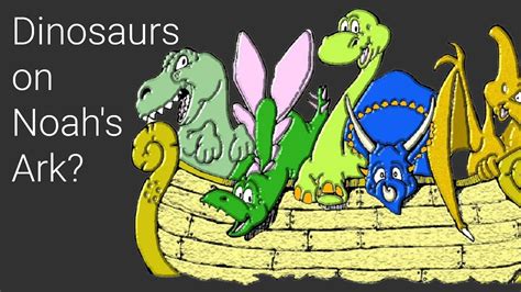 Dinosaurs On Noah S Ark YouTube