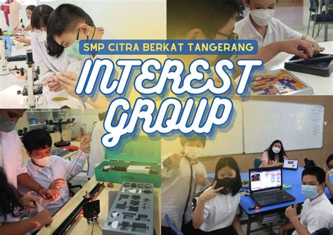 INTEREST GROUP SMP CITRA BERKAT TANGERANG Sekolah Citra Kasih