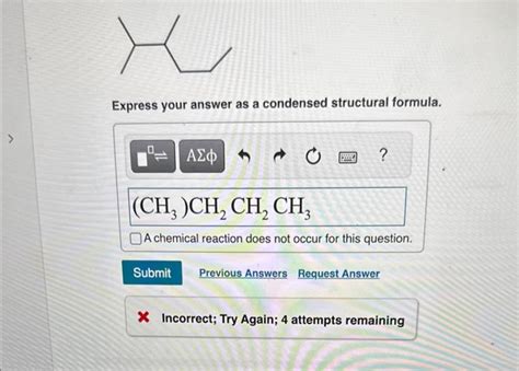 Solved Express Your Answer As A Condensed Structural Chegg