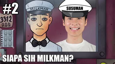 Milkman Versi Doppelganger Thats Not My Neighbor 2 Youtube