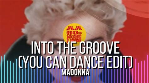 INTO THE GROOVE YOU CAN DANCE EDIT MADONNA Best 80s Greatest Hit