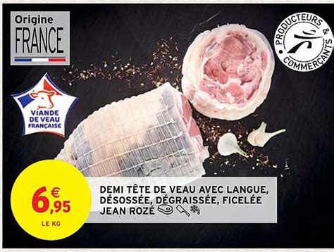 Promo Demi Tête De Veau Avec Langue Désossée Dégraissée Ficelée Jean