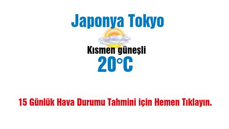 Japonya Tokyo Hava Durumu 15 Günlük