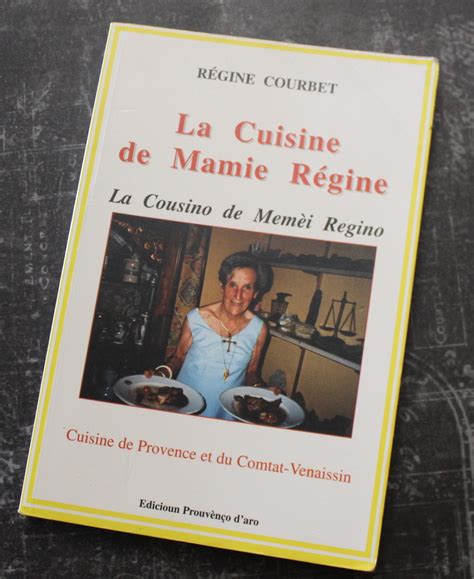 RÉGINE COURBET La Cuisine de Mamie Régine La Cousino de Memei Regino