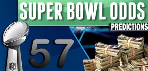 Super Bowl 57 Betting Odds And Early Predictions NFL Betting Strategy