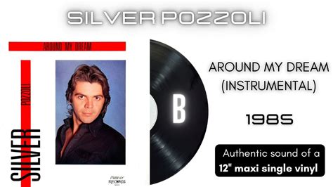 Silver Pozzoli Around My Dream Instrumental Maxi Single