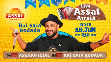 ARRASTA PÉ DO ASSAÍ TRAZ LIVE RAÍ SAIA RODADA PARA CURTIR EM CASA