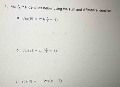 1. Verify the identities below using the sum and difference identities: a. sin (θ )=cos ( [Math]