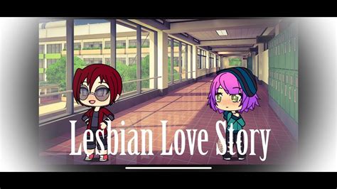 Lesbian Love Story Gachaverse Minimovie Youtube