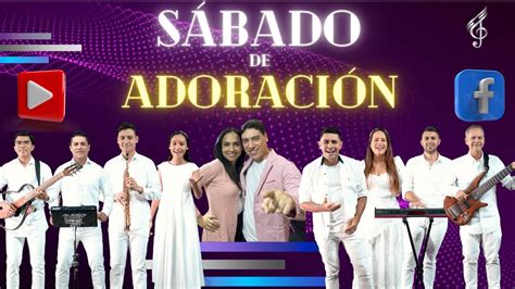 SABADO DE ADORACIÓN EN VIVOSANTA LEY PROGRAMA UN NUEVO SÁBADO