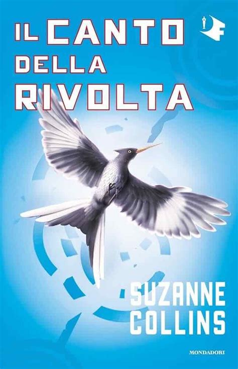 Il Canto Della Rivolta Hunger Games Suzanne Collins