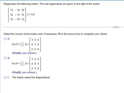 Solved Diagonalize The Following Matrix The Real Chegg