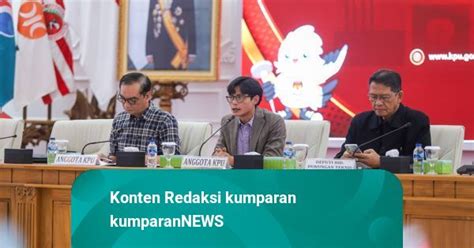 Kpu Bagi 3 Zona Kampanye Akbar Dimulai 21 Januari Hingga 10 Februari