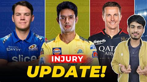 IPL 2024 ALL 10 Teams Players INJURY UPDATE Replacement CSK MI