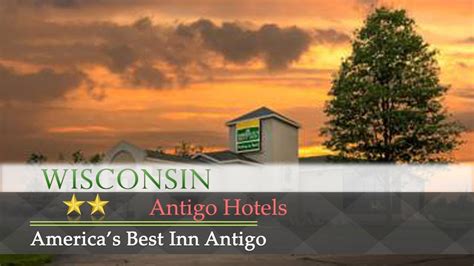 Americas Best Inn Antigo Antigo Hotels Wisconsin Youtube