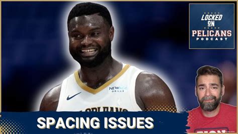 New Orleans Pelicans Offensive Struggles Can Zion Williamson Overcome