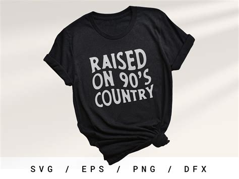 Raised On 90s Country Svg 90s Svg Country Music Svg Trending Svg