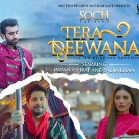 Stream Tera Deewana By Soch The Band Imran Ashraf Sadia Khan